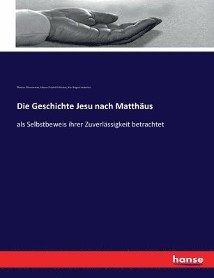 Thomas Wizenmann, Johann Friedrich Kleuker, Karl August Auberlen - Geschichte Jesu nach Matthäus, Häftad