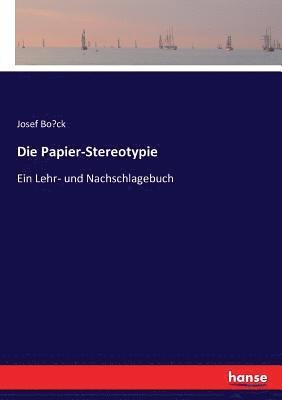 Die Papier-Stereotypie 1