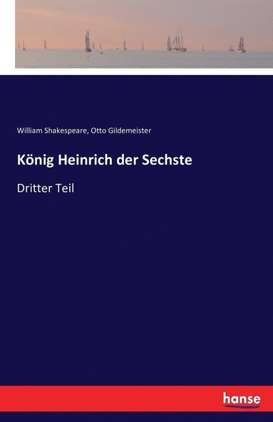 William Shakespeare, Otto Gildemeister - König Heinrich der Sechste, Häftad