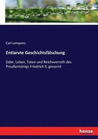 bokomslag Entlarvte Geschichtsfälschung