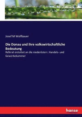 Donau und ihre volkswirtschaftliche Bedeutung