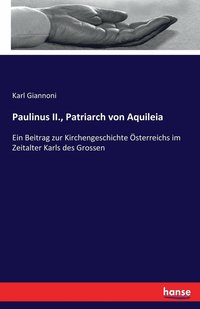 bokomslag Paulinus II., Patriarch von Aquileia