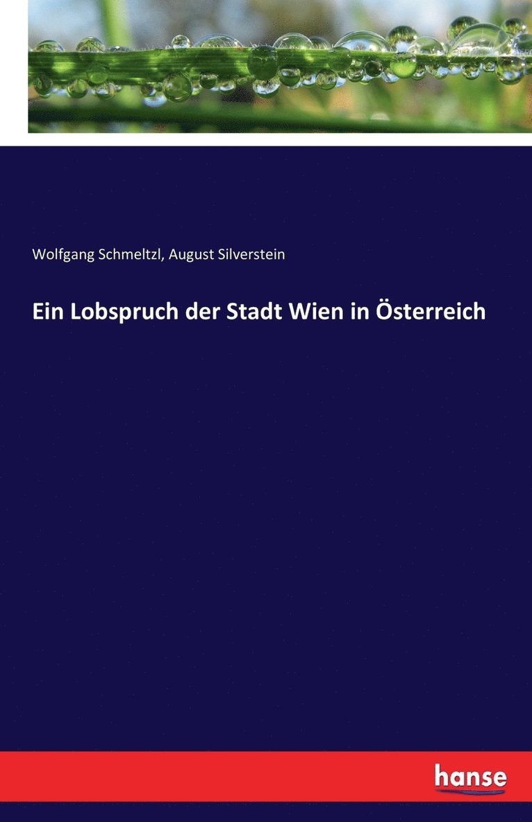 Ein Lobspruch der Stadt Wien in OEsterreich 1