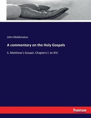 bokomslag commentary on the Holy Gospels