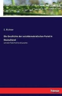 bokomslag Die Geschichte der sozialdemokratischen Partei in Deutschland