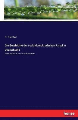 Die Geschichte der sozialdemokratischen Partei in Deutschland 1