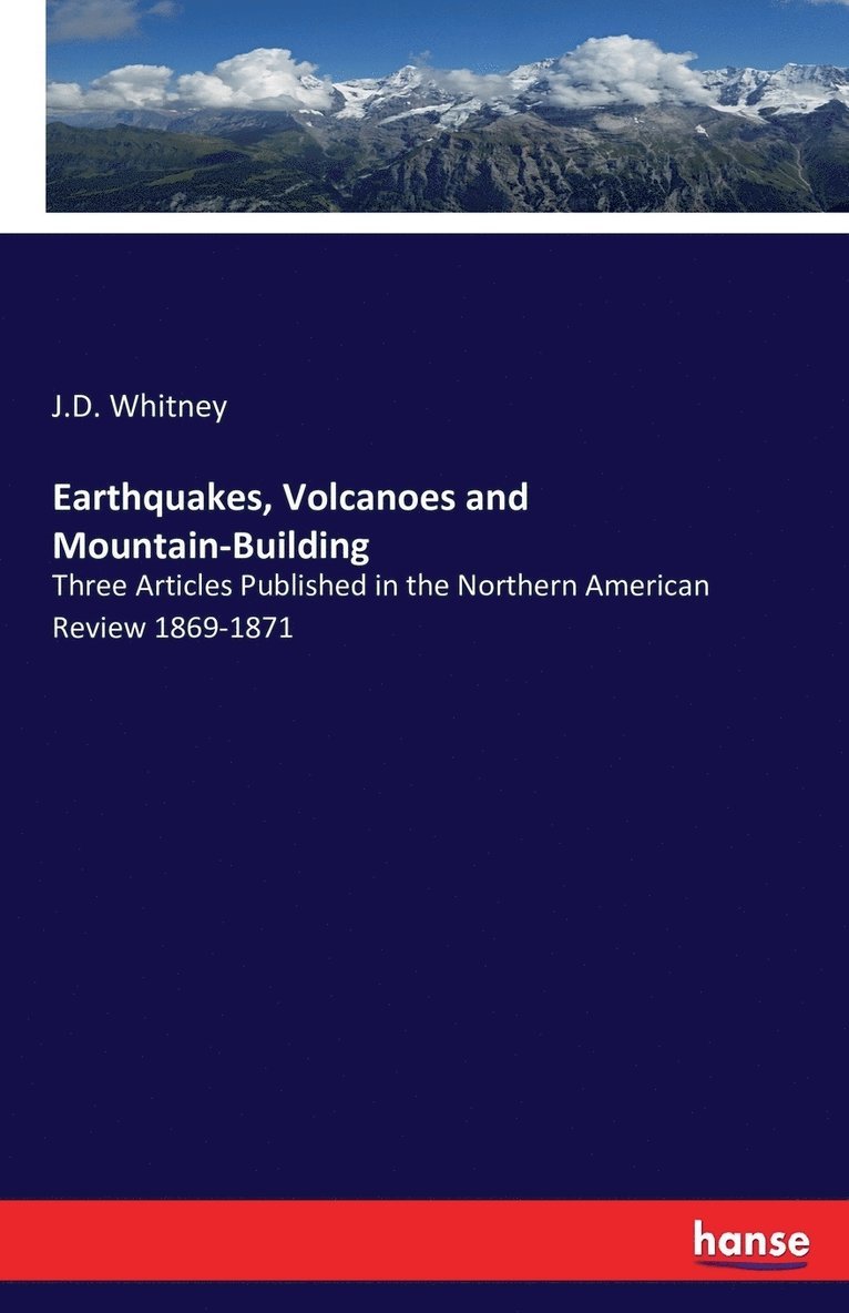 Earthquakes, Volcanoes and Mountain-Building 1