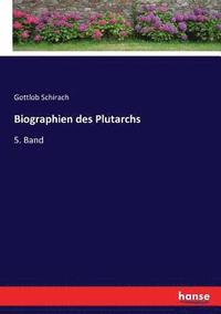 bokomslag Biographien des Plutarchs