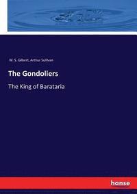 bokomslag The Gondoliers