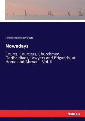 John Richard Digby Beste - Nowadays, Häftad