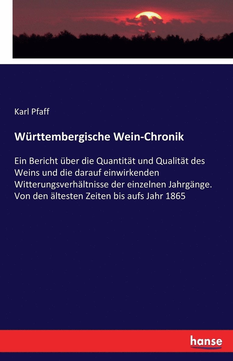 Karl Pfaff - Württembergische Wein-Chronik, Häftad