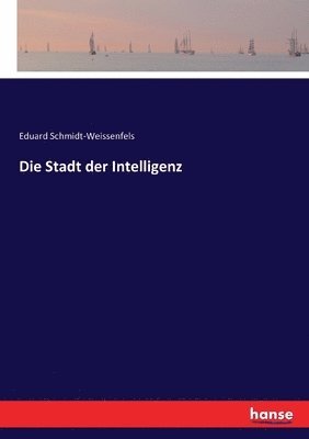 bokomslag Die Stadt der Intelligenz