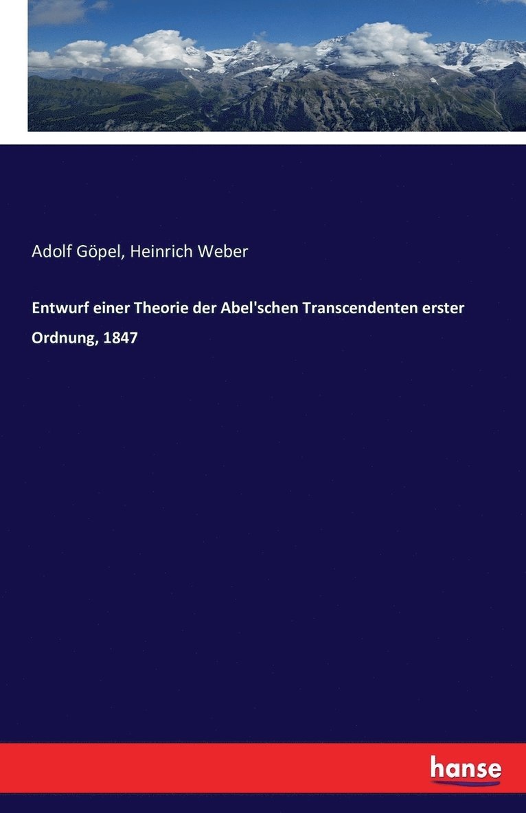 Entwurf einer Theorie der Abel'schen Transcendenten erster Ordnung, 1847 1