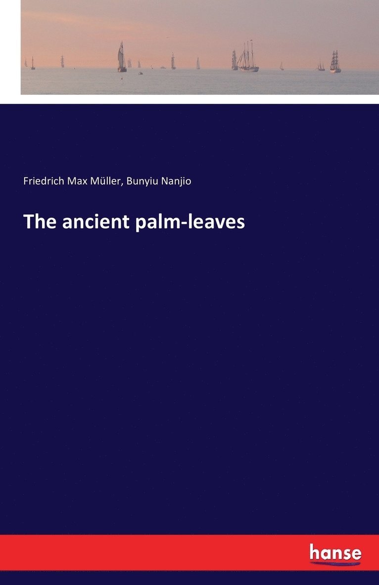 Friedrich Max Müller, Bunyiu Nanjio - ancient palm-leaves, Häftad