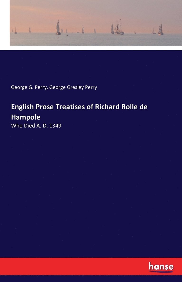 English Prose Treatises of Richard Rolle de Hampole 1