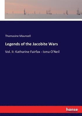 Legends of the Jacobite Wars 1