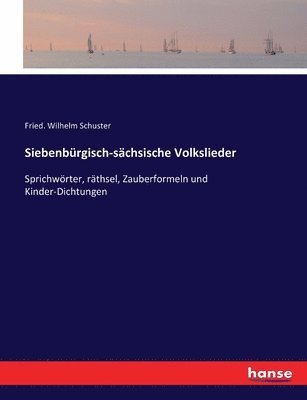 bokomslag Siebenbrgisch-schsische Volkslieder