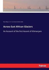 bokomslag Across East African Glaciers