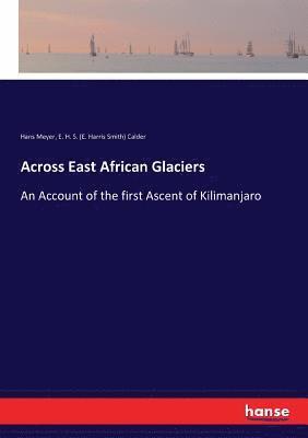 bokomslag Across East African Glaciers