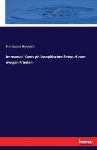 bokomslag Immanuel Kants philosophischer Entwurf zum ewigen Frieden