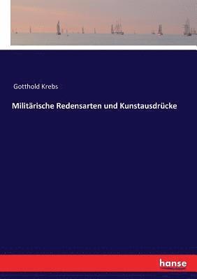 Militärische Redensarten und Kunstausdrücke