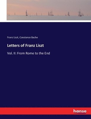 Letters of Franz Liszt 1