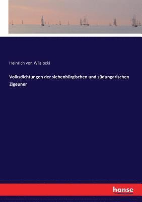 bokomslag Volksdichtungen der siebenbrgischen und sdungarischen Zigeuner