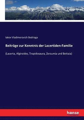 bokomslag Beitrge zur Kenntnis der Lacertiden-Familie