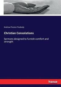bokomslag Christian Consolations