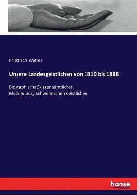 Friedrich Walter - Unsere Landesgeistlichen von 1810 bis 1888, Häftad
