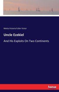 bokomslag Uncle Ezekiel