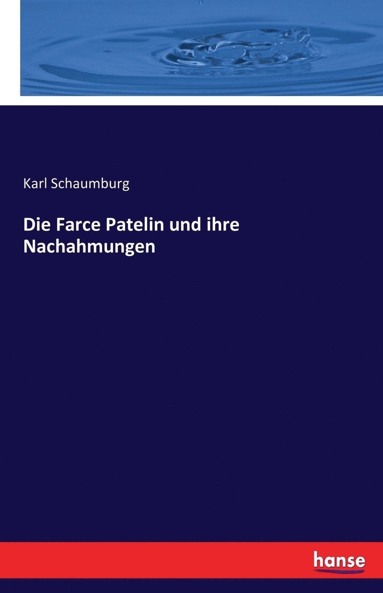 Die Farce Patelin und ihre Nachahmungen 1