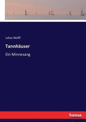 Julius Wolff - Tannhäuser, Häftad