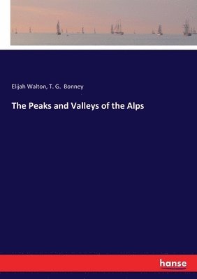 The Peaks and Valleys of the Alps 1