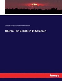 bokomslag Oberon - ein Gedicht in 14 Gesngen