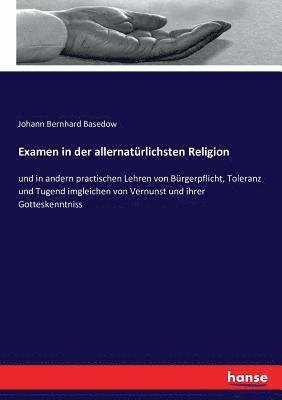 bokomslag Examen in der allernatrlichsten Religion