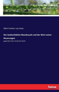 bokomslag landrechtliche Niessbrauch und der Wert seiner Neuerungen