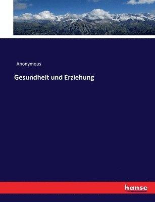 bokomslag Gesundheit und Erziehung