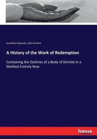 bokomslag A History of the Work of Redemption