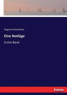 August Kretzschmar - Eine Notlüge, Häftad