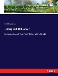 bokomslag Leipzig seit 100 Jahren