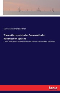 bokomslag Theoretisch-praktische Grammatik der italienischen Sprache