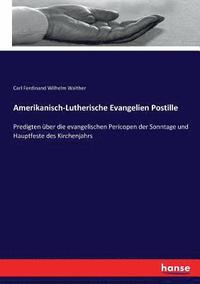 bokomslag Amerikanisch-Lutherische Evangelien Postille
