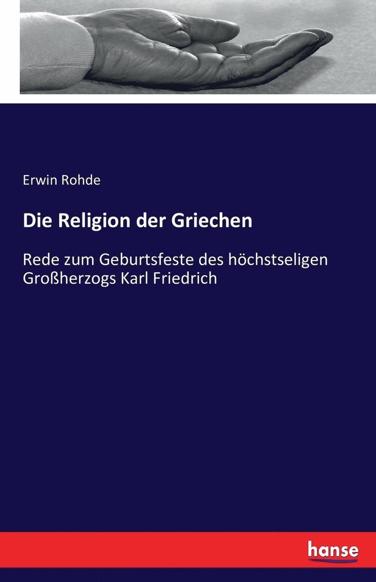 Erwin Rohde - Religion der Griechen, Häftad