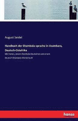 August Seidel - Handbuch der Shambala-sprache in Usambara, Deutsch-Ostafrika, Häftad