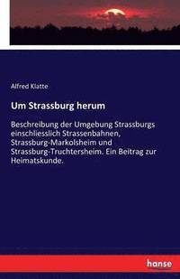 bokomslag Um Strassburg herum