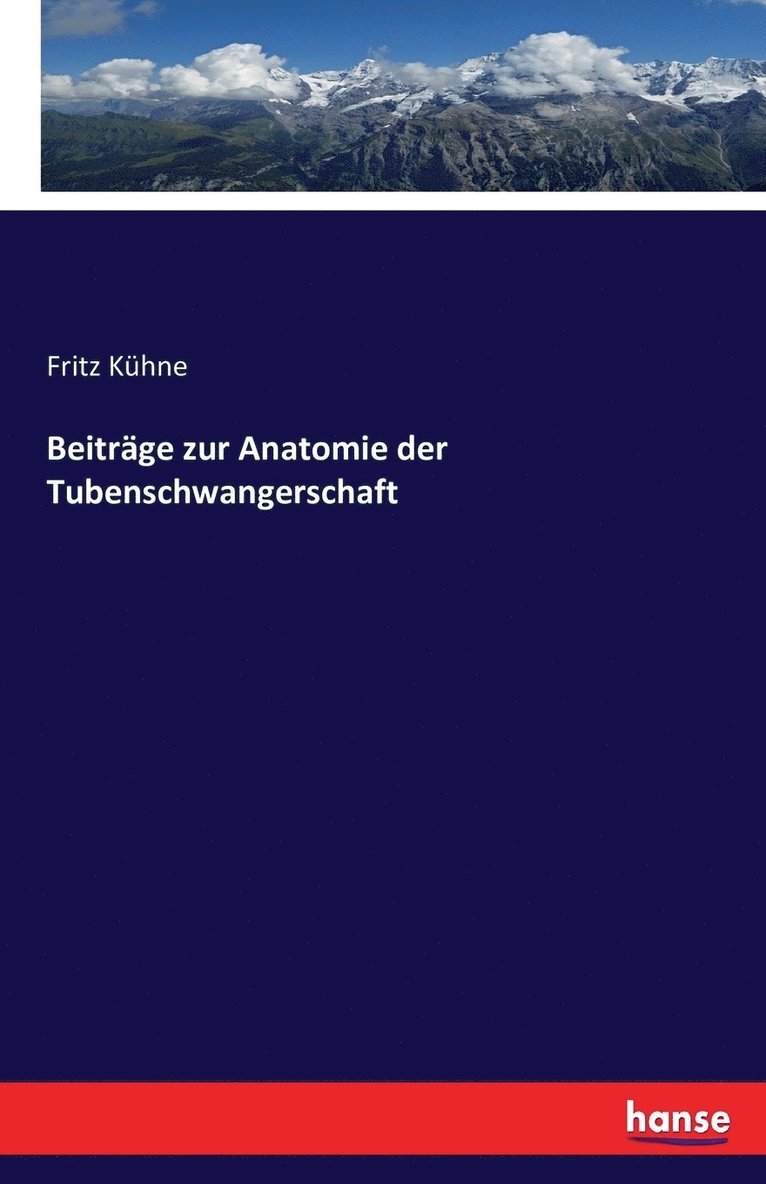 Beitrage zur Anatomie der Tubenschwangerschaft 1