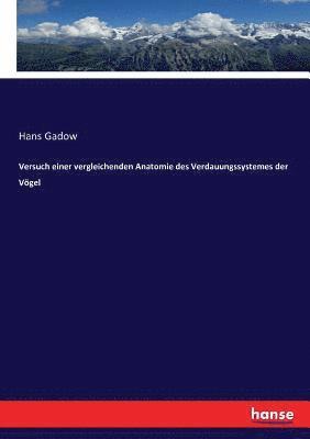 bokomslag Versuch einer vergleichenden Anatomie des Verdauungssystemes der Vögel