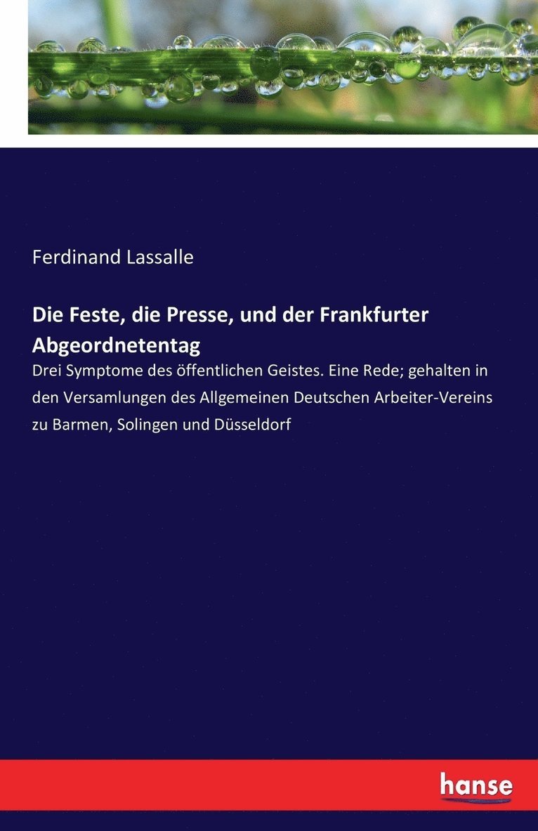 Feste, die Presse, und der Frankfurter Abgeordnetentag 1