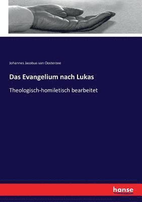 Johannes Jacobus Van Oosterzee, Johannes Jacobus van Oosterzee, Johannes Jacobus Van Oosterzee - Evangelium nach Lukas, Häftad